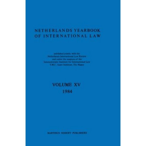 Netherlands Yearbook of International Law 1984 Hardcover, Kluwer Law International