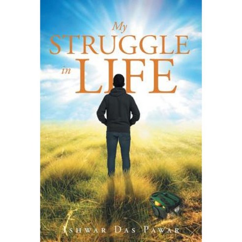 My Struggle in Life Paperback, Page Publishing, Inc.