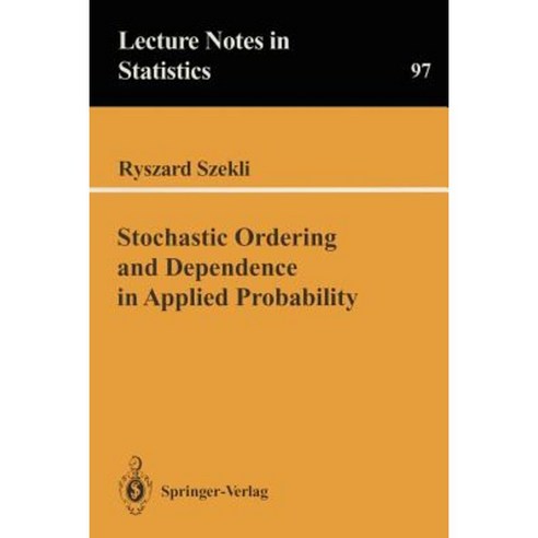 Stochastic Ordering and Dependence in Applied Probability Paperback, Springer