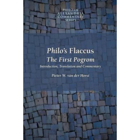Philo''s Flaccus: The First Pogrom Paperback, Society of Biblical Literature