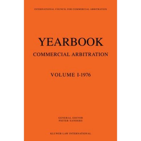 Yearbook of Commercial Arbitration Volume 1-1976 Paperback, Kluwer Law International