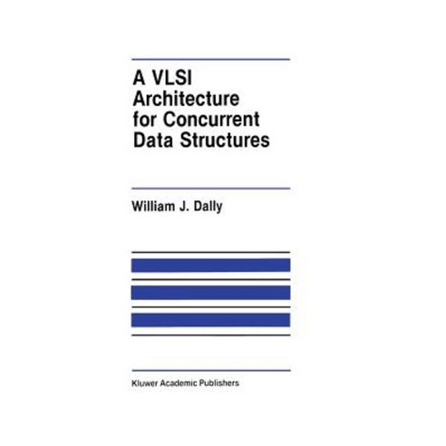 A VLSI Architecture for Concurrent Data Structures Paperback, Springer