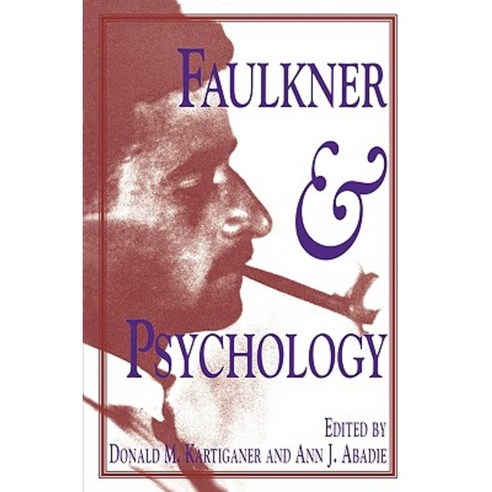 Faulkner and Psychology Paperback, University Press of Mississippi
