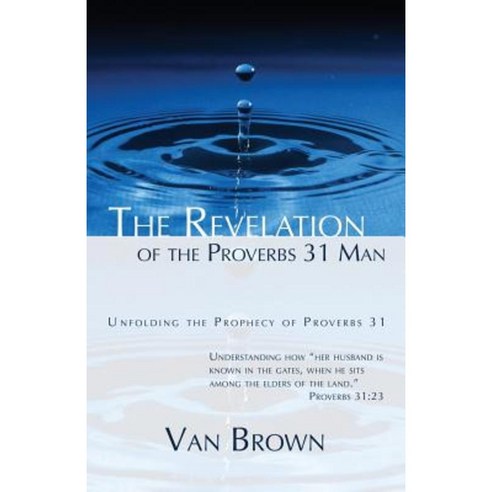 The Revelation of the Proverbs 31 Man Paperback, Trusted Books