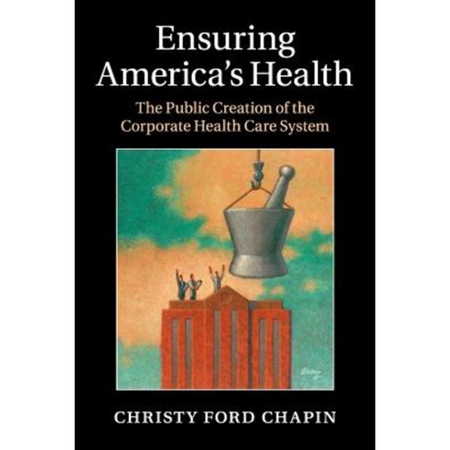 Ensuring America`s Health, Cambridge University Press