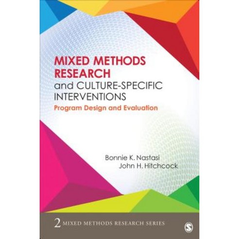 Mixed Methods Research and Culture-Specific Interventions: Program Design and Evaluation Paperback, Sage Publications, Inc