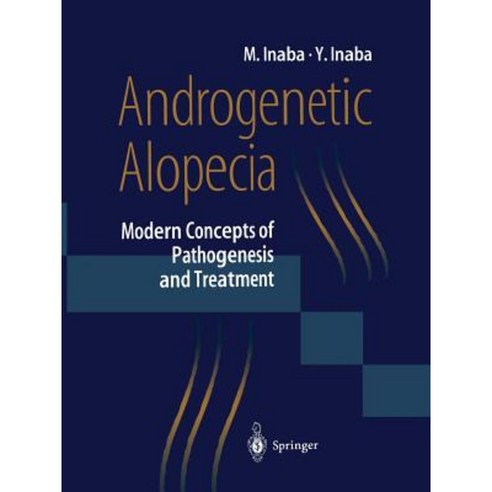 Androgenetic Alopecia: Modern Concepts of Pathogenesis and Treatment Paperback, Springer