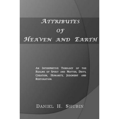 Attributes of Heaven and Earth Paperback, Lulu.com