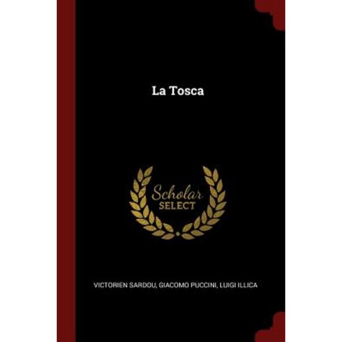 La Tosca Paperback, Andesite Press