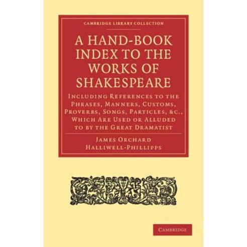 A Hand-Book Index to the Works of Shakespeare Paperback, Cambridge University Press