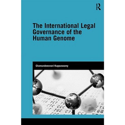 The International Legal Governance of the Human Genome Hardcover, Routledge