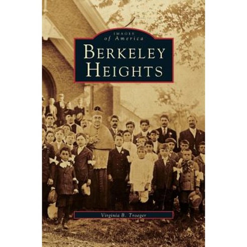 Berkeley Heights Hardcover, Arcadia Publishing Library Editions