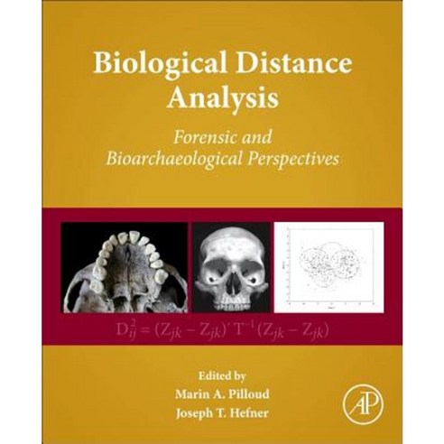 Biological Distance Analysis: Forensic and Bioarchaeological Perspectives Hardcover, Academic Press