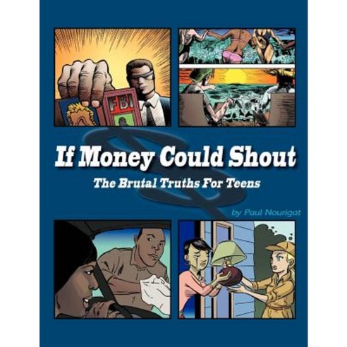 If Money Could Shout Paperback, Farbeyond Publishing LLC