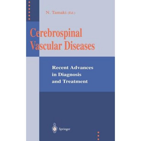 Cerebrospinal Vascular Diseases: Recent Advances in Diagnosis and Treatment Hardcover, Springer