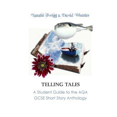 Telling Tales: A Student Guide to the Aqa Short Story Anthology Paperback, Red Axe Books