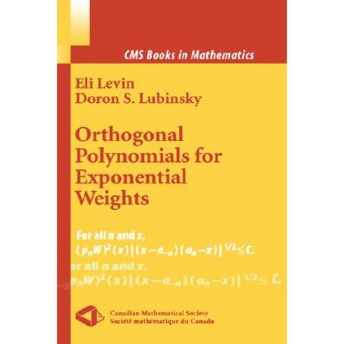 Orthogonal Polynomials for Exponential Weights Hardcover, Springer