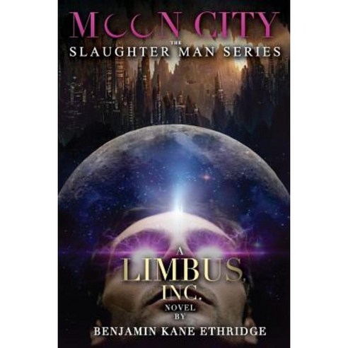 Moon City: A Limbus Inc. Novel Paperback, JournalStone