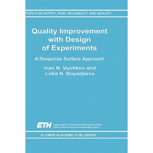 Quality Improvement with Design of Experiments: A Response Surface Approach Hardcover, Springer