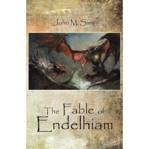 The Fable of Endelhiam Paperback, Trafford Publishing
