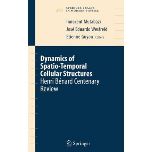 Dynamics of Spatio-Temporal Cellular Structures: Henri Benard Centenary Review Hardcover, Springer