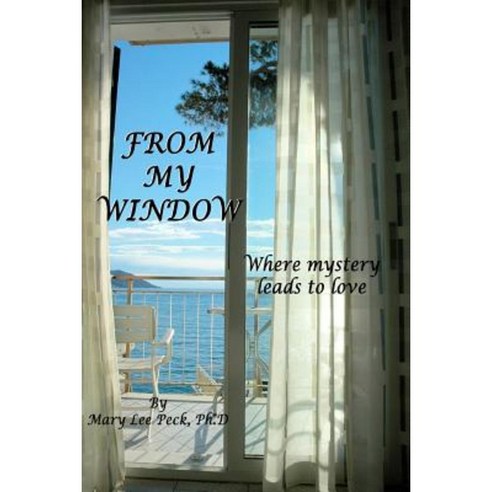 From My Window: Where Mystery Leads to Love Paperback, Reading Research Institute