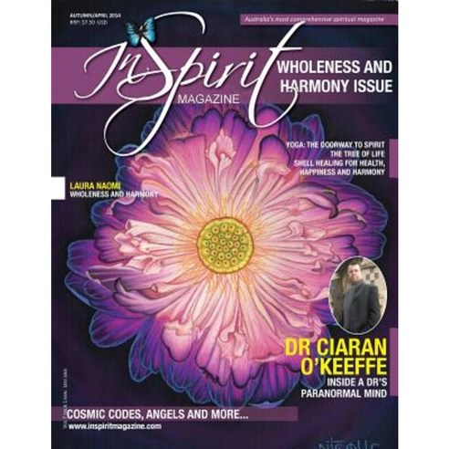 Inspirit Magazine April 2014: Wholeness and Harmony Paperback, Inspirit Publishing