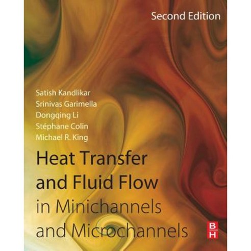 Heat Transfer and Fluid Flow in Minichannels and Microchannels Paperback, Butterworth-Heinemann