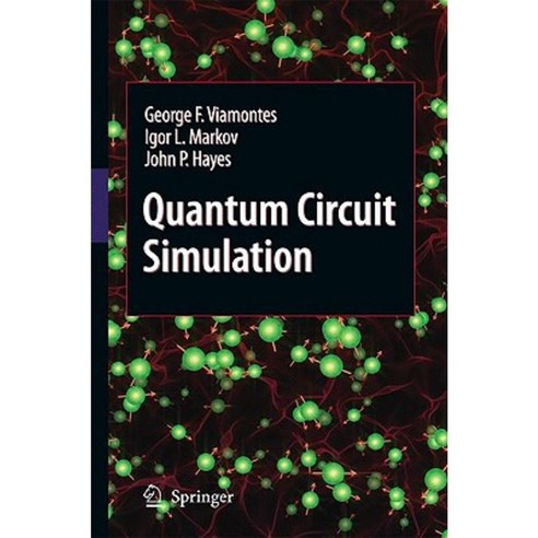 Quantum Circuit Simulation Hardcover, Springer