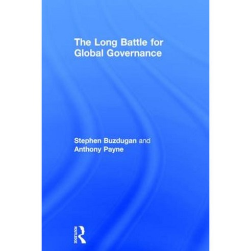 The Long Battle for Global Governance Hardcover, Routledge