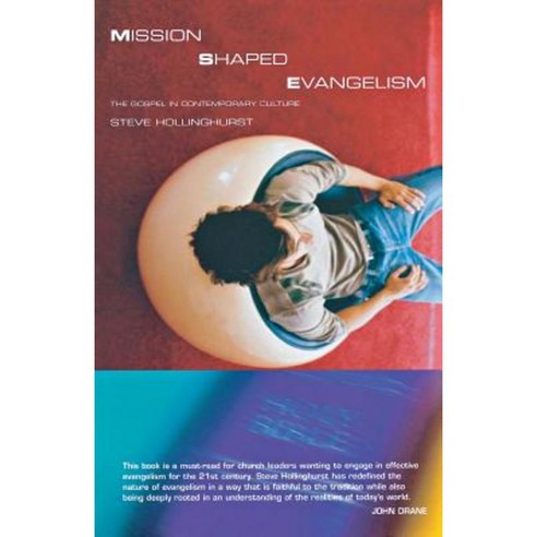 Mission-Shaped Evangelism: The Gospel in Contemporary Culture Paperback, Canterbury Press Norwich