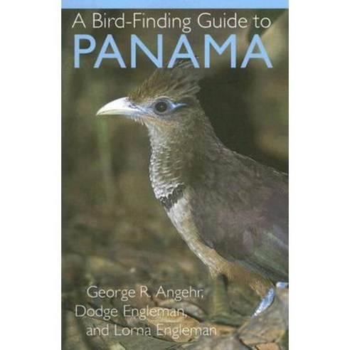 A Bird-Finding Guide to Panama Paperback, Comstock Publishing