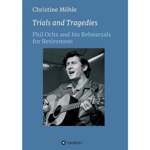 Trials and Tragedies Paperback, Tredition Gmbh