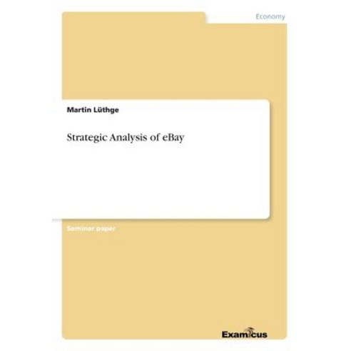 Strategic Analysis of Ebay Paperback, Examicus Publishing