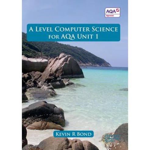 A Level Computer Science for Aqa Unit 1 Paperback, Educational Computing Services Ltd