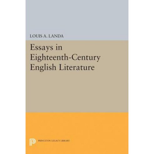 Essays in Eighteenth-Century English Literature Hardcover, Princeton University Press