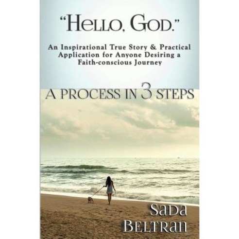 "Hello God: " a Process in 3 Steps Paperback, Judy Rogers