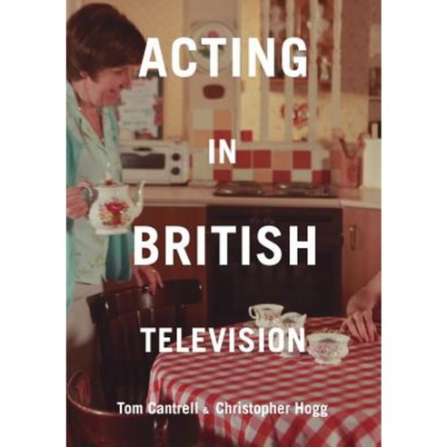 Acting in British Television Paperback, Palgrave