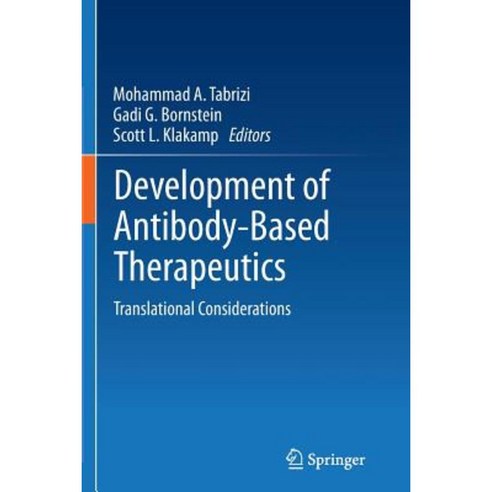 Development of Antibody-Based Therapeutics: Translational Considerations Paperback, Springer