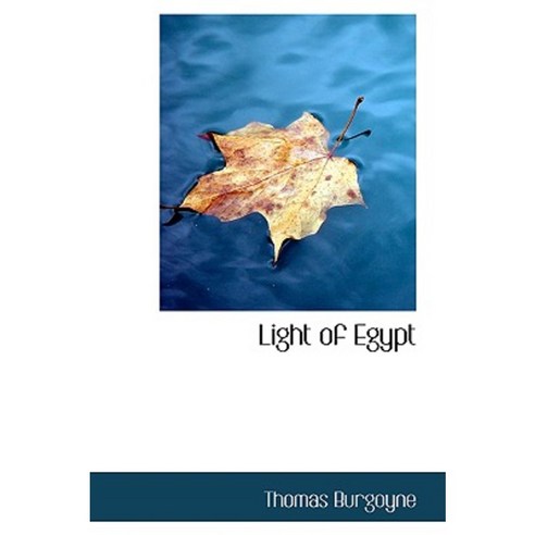 Light of Egypt Paperback, BiblioLife