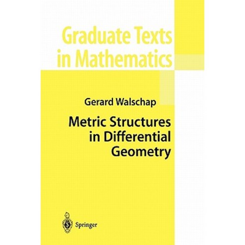 Metric Structures in Differential Geometry Paperback, Springer