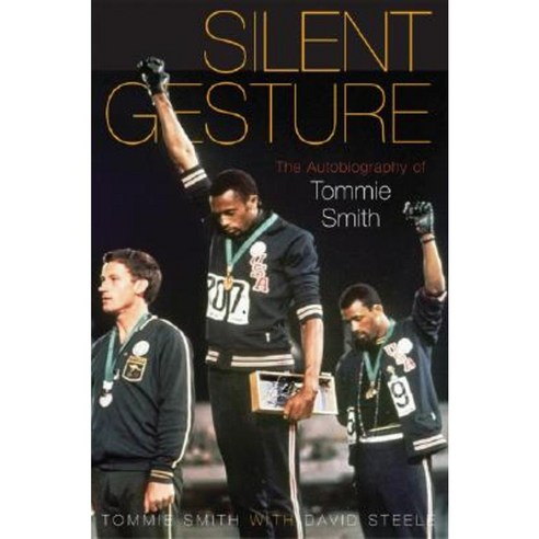 Silent Gesture: The Autobiography of Tommie Smith Paperback, Temple University Press
