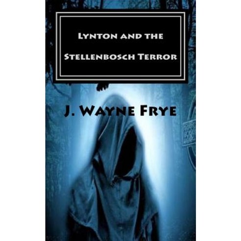 Lynton and the Stellenbosch Terror Paperback, Peninsula Publishing