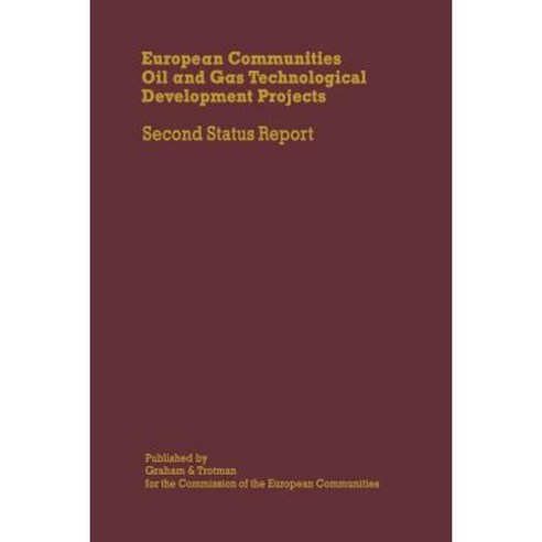 European Communities Oil and Gas Technological Development Projects: Second Status Report Paperback, Springer