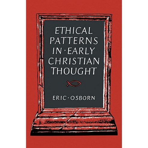 Ethical Patterns in Early Christian Thought, Cambridge University Press