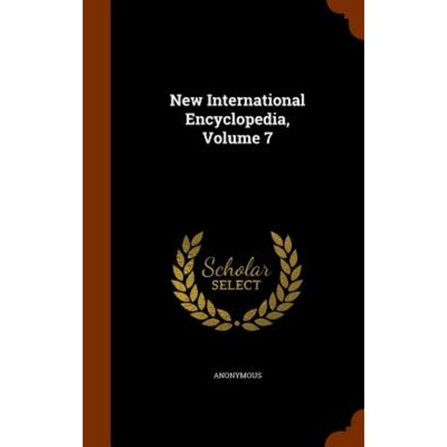 New International Encyclopedia Volume 7 Hardcover, Arkose Press