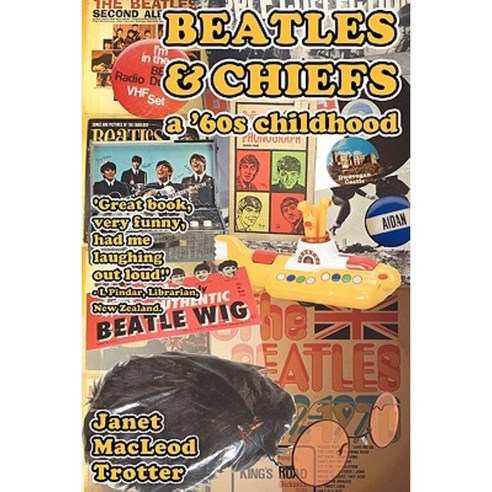 Beatles & Chiefs Paperback, MacLeod Trotter Books