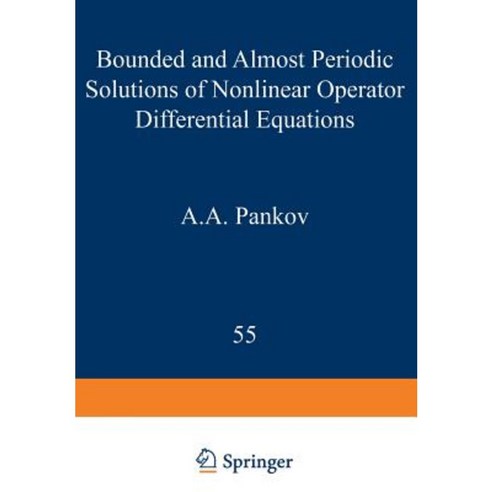 Bounded and Almost Periodic Solutions of Nonlinear Operator Differential Equations Paperback, Springer