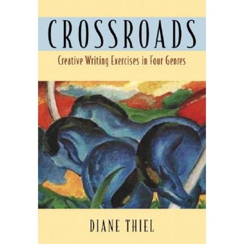Crossroads: Creative Writing in Four Genres Paperback, Pearson