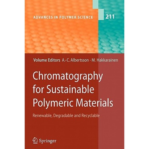 Chromatography for Sustainable Polymeric Materials: Renewable Degradable and Recyclable Paperback, Springer